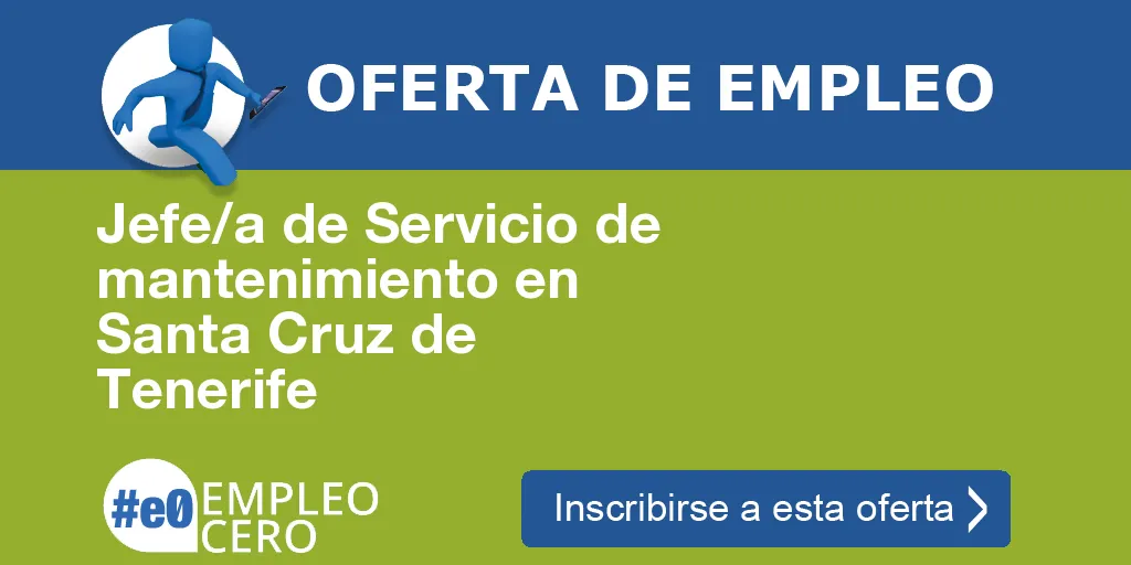 Jefe/a de Servicio de mantenimiento en Santa Cruz de Tenerife