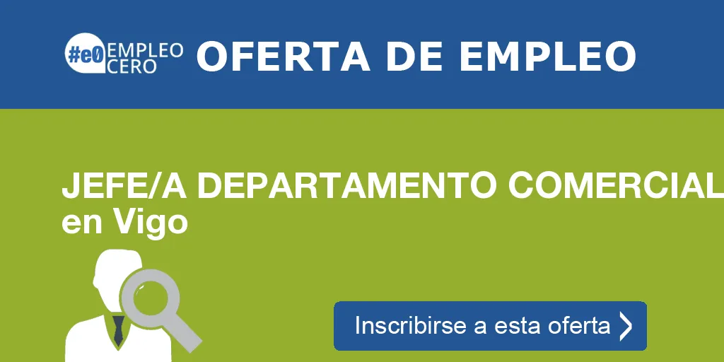 JEFE/A DEPARTAMENTO COMERCIAL en Vigo