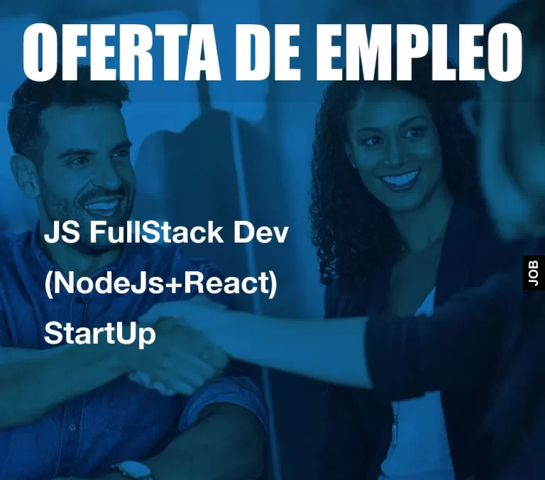 JS FullStack Dev (NodeJs+React) StartUp
