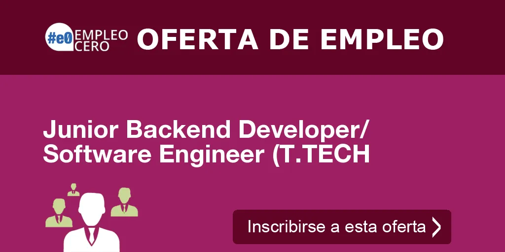 Junior Backend Developer/ Software Engineer (T.TECH Junior Backend Developer/ Software Engineer (T.TECH