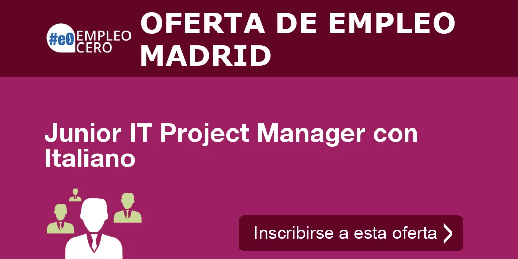 Junior IT Project Manager con Italiano Junior IT Project Manager con Italiano
