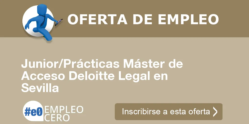 Junior/Prácticas Máster de Acceso Deloitte Legal en Sevilla