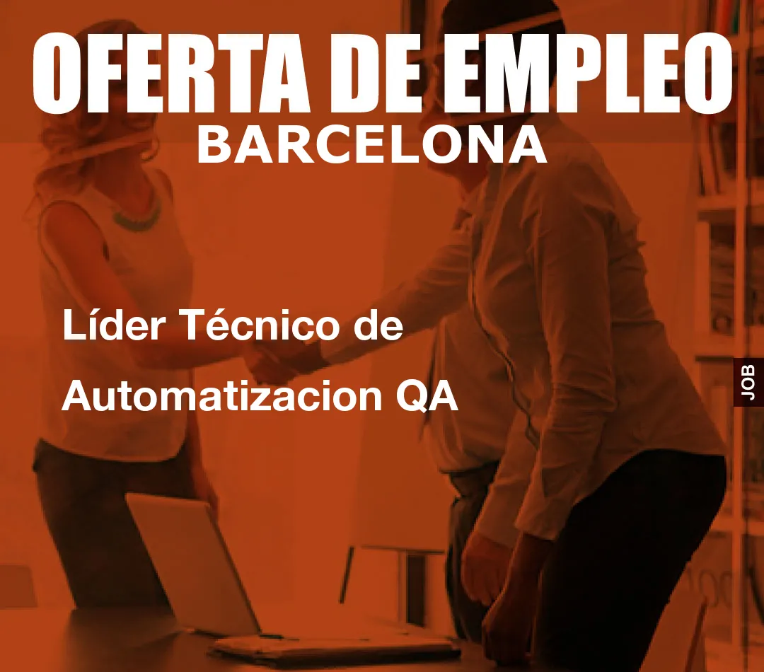 Líder Técnico de Automatizacion QA Líder Técnico de Automatizacion QA