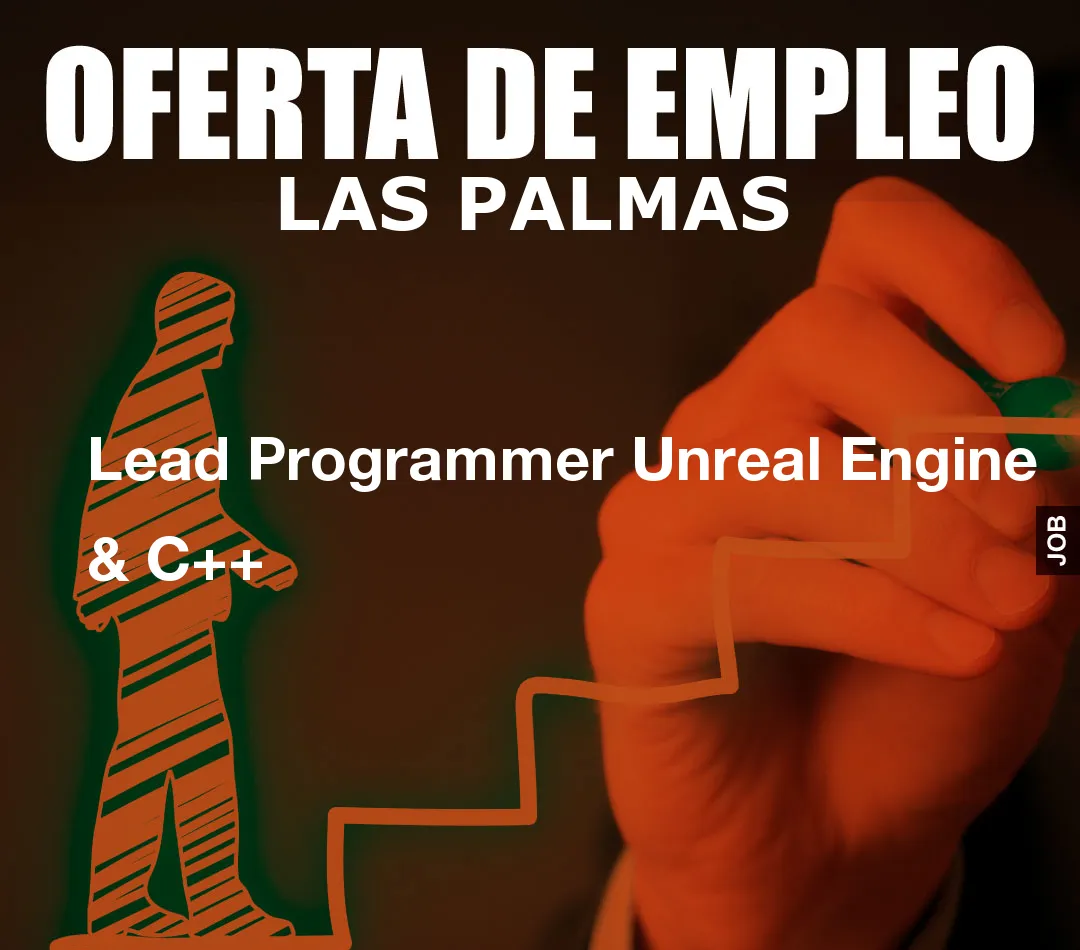 Lead Programmer Unreal Engine & C++