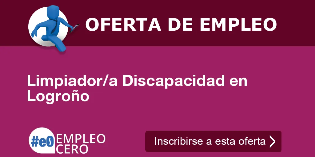 Limpiador/a Discapacidad en Logroño Limpiador/a Discapacidad en Logroño