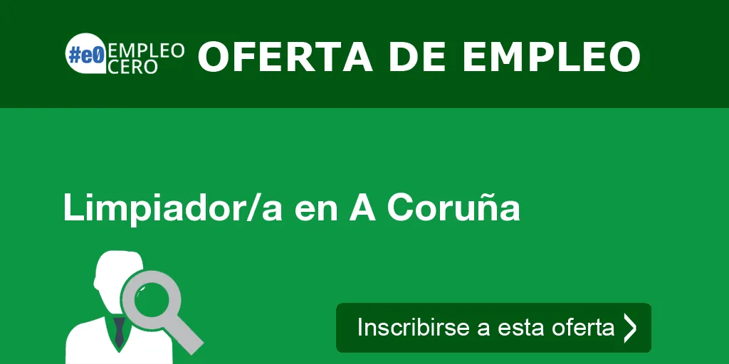 Limpiador/a en A Coruña Limpiador/a en A Coruña