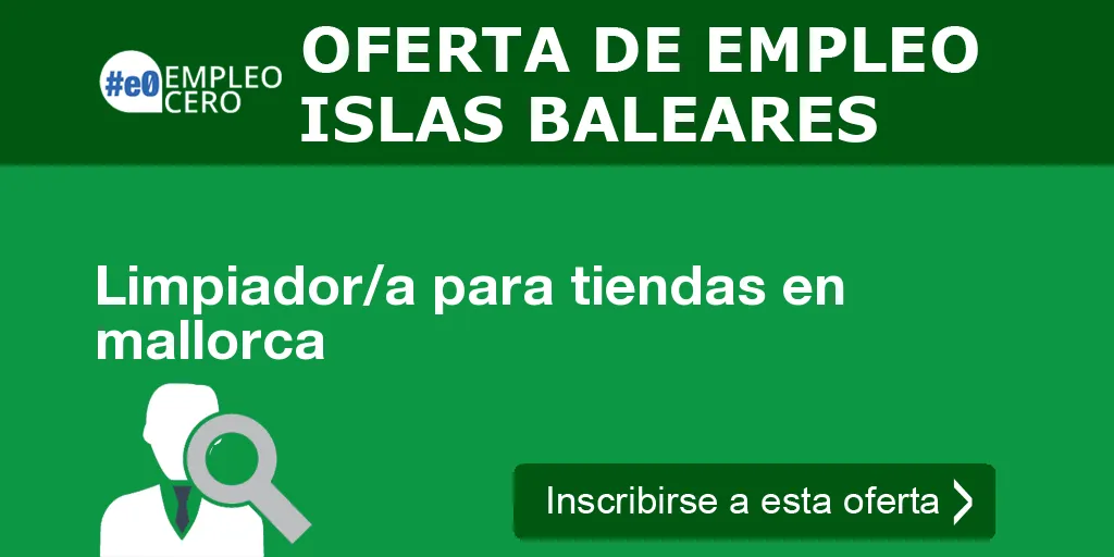 Limpiador/a para tiendas en mallorca Limpiador/a para tiendas en mallorca