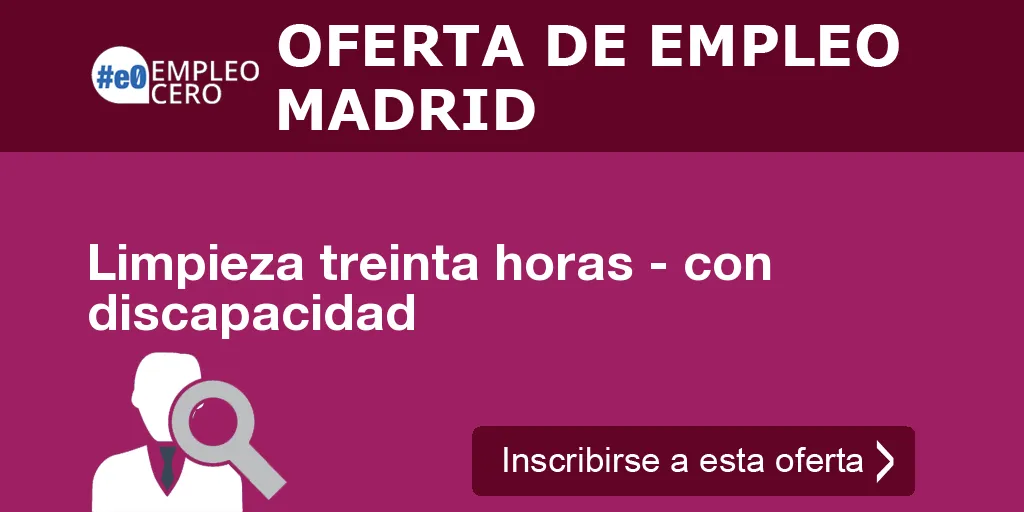Limpieza treinta horas - con discapacidad Limpieza treinta horas - con discapacidad