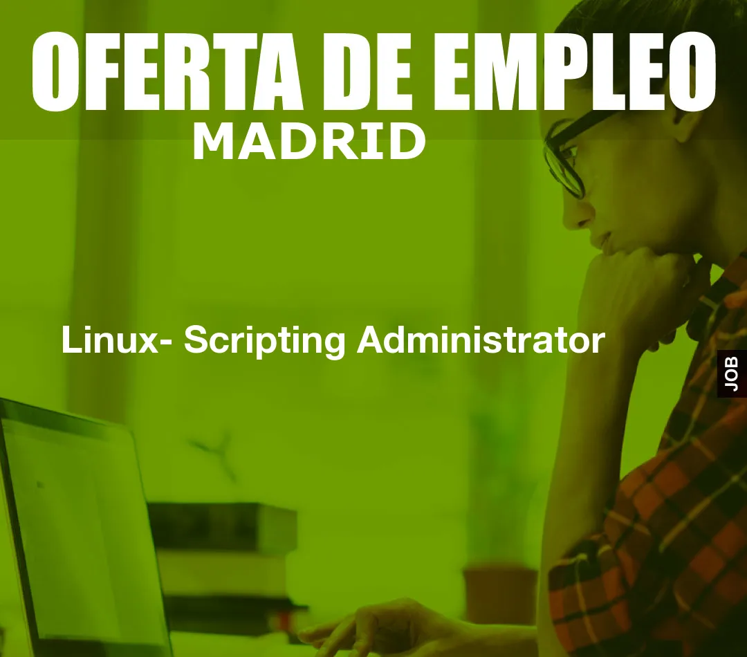 Linux- Scripting Administrator