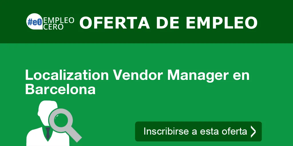 Localization Vendor Manager en Barcelona