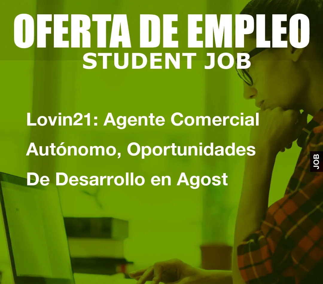 Lovin21: Agente Comercial Aut