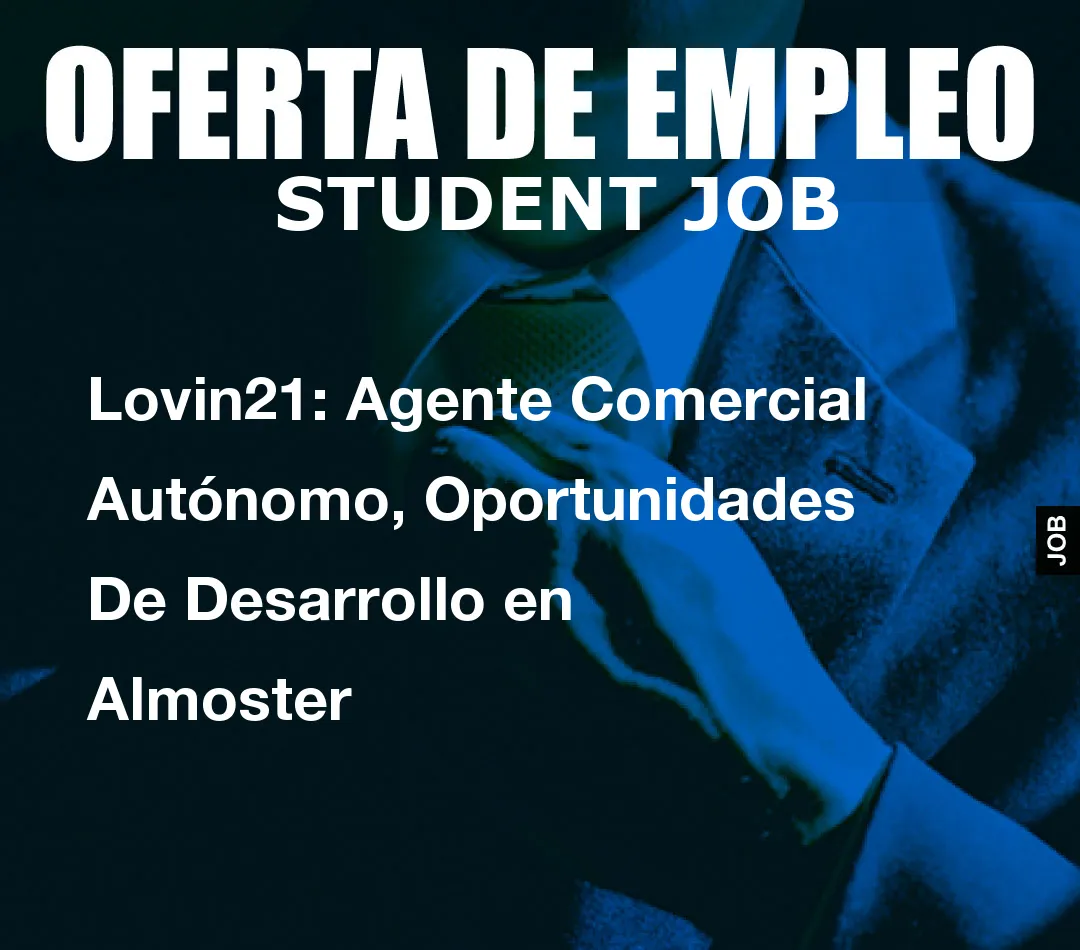 Lovin21: Agente Comercial Aut
