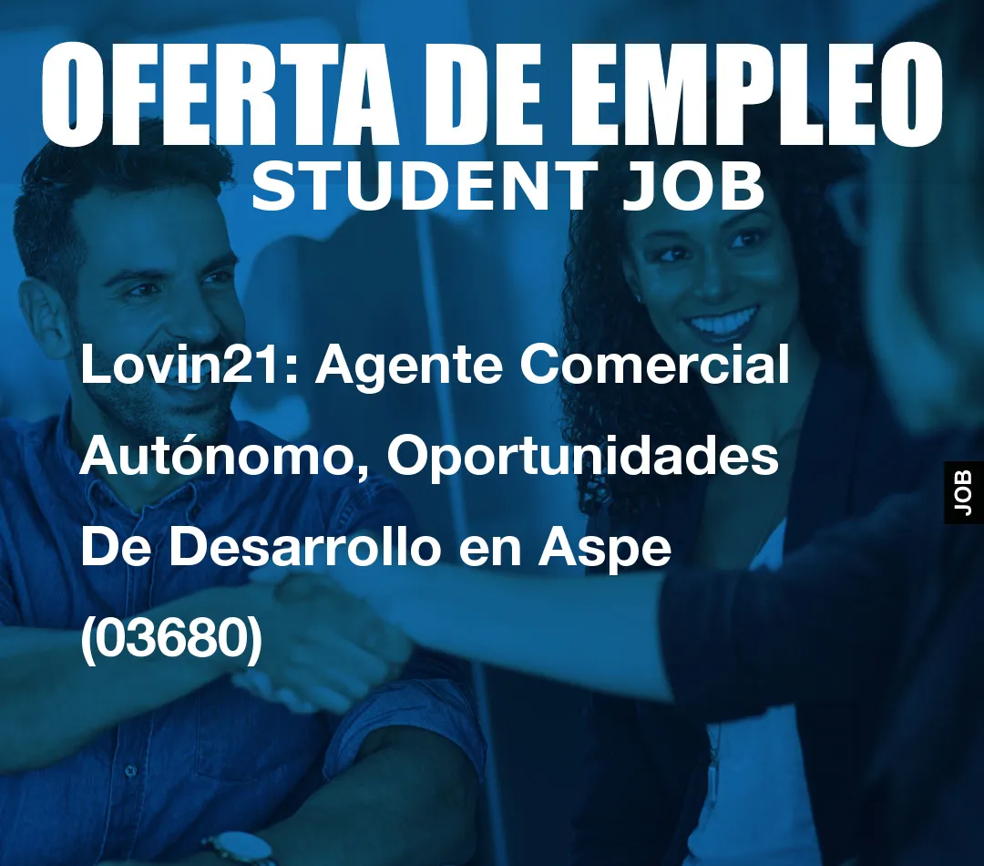 Lovin21: Agente Comercial Aut