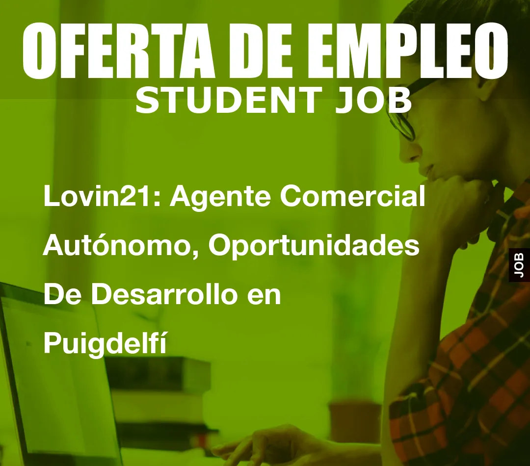 Lovin21: Agente Comercial Aut