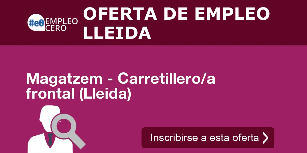 Magatzem - Carretillero/a frontal (Lleida)
