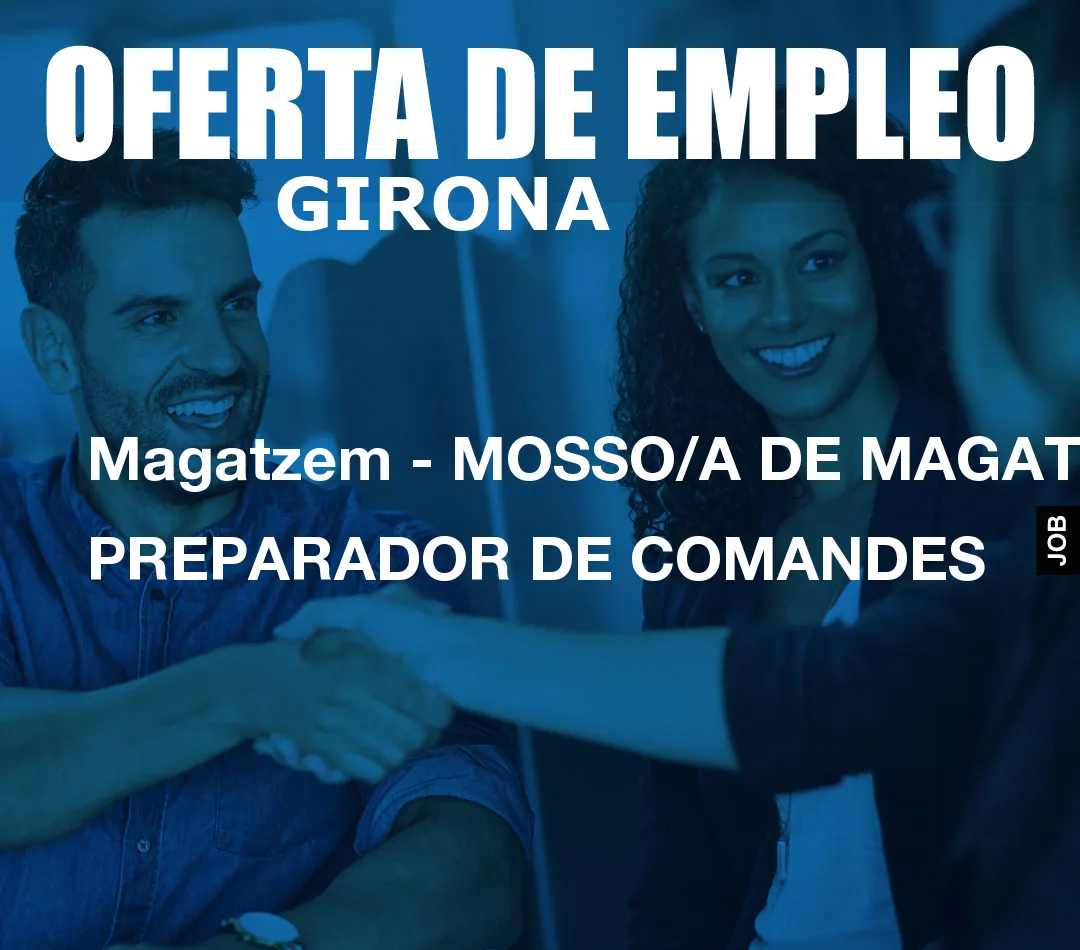 Magatzem – MOSSO/A DE MAGATZEM PREPARADOR DE COMANDES