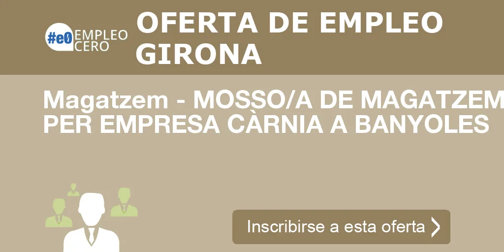 Magatzem - MOSSO/A DE MAGATZEM PER EMPRESA CÀRNIA A BANYOLES Magatzem - MOSSO/A DE MAGATZEM PER EMPRESA CÀRNIA A BANYOLES