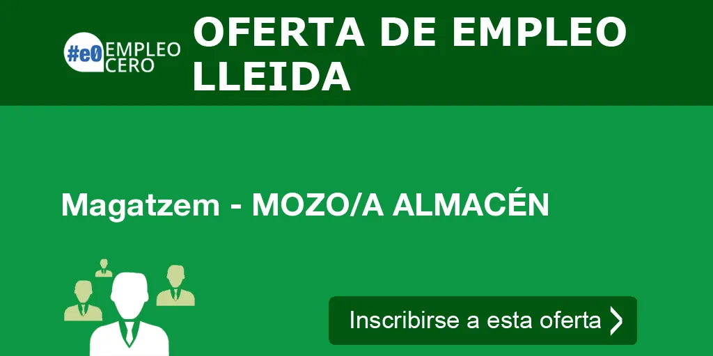 Magatzem - MOZO/A ALMACÉN Magatzem - MOZO/A ALMACÉN