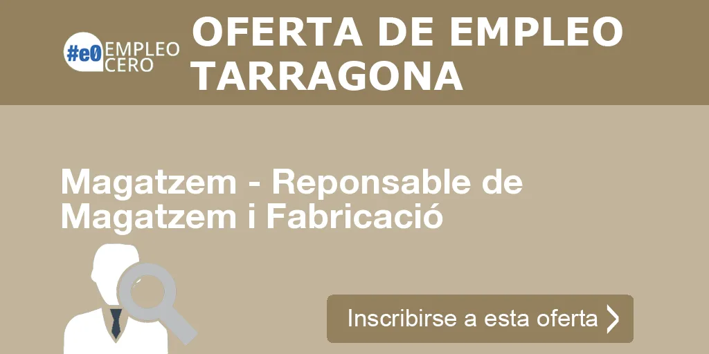 Magatzem - Reponsable de Magatzem i Fabricació Magatzem - Reponsable de Magatzem i Fabricació