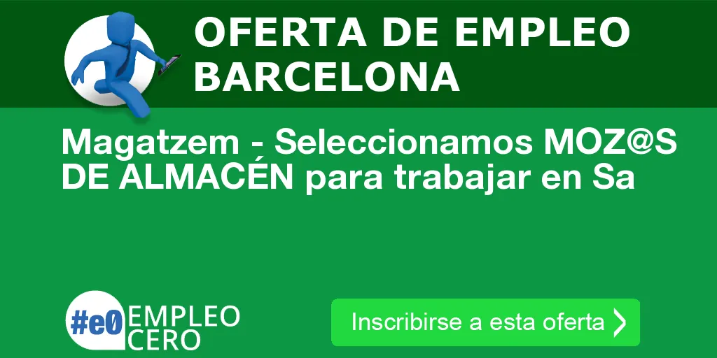 Magatzem - Seleccionamos MOZ@S DE ALMACÉN para trabajar en Sa Magatzem - Seleccionamos MOZ@S DE ALMACÉN para trabajar en Sa