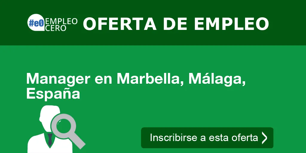 Manager en Marbella, Málaga, España Manager en Marbella, Málaga, España