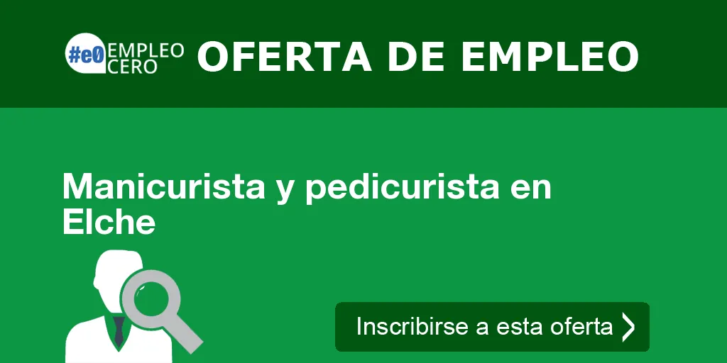 Manicurista y pedicurista en Elche