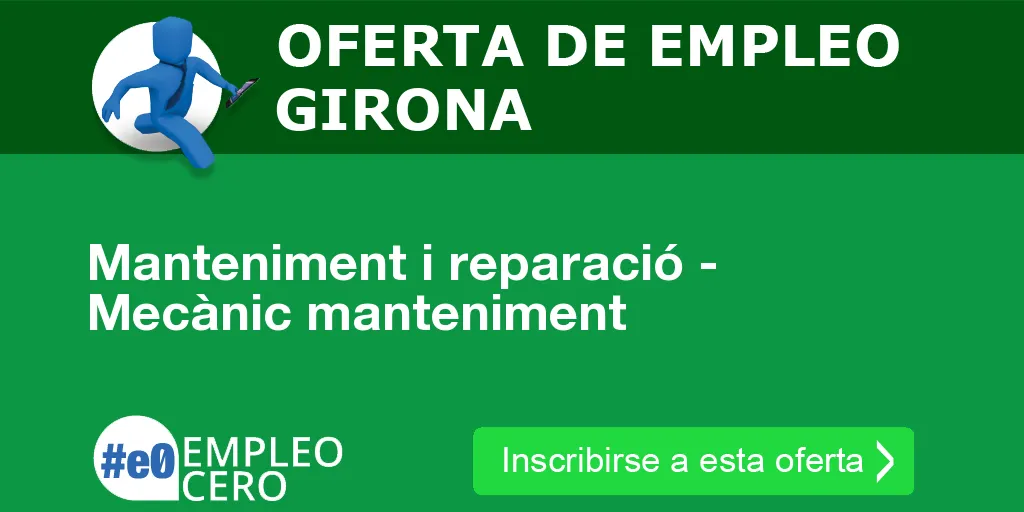 Manteniment i reparació - Mecànic manteniment Manteniment i reparació - Mecànic manteniment