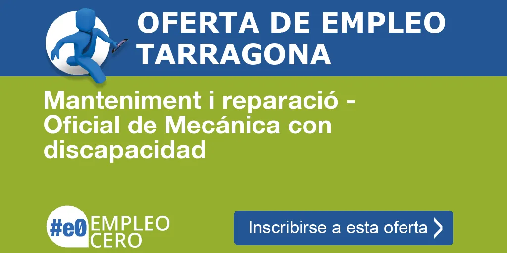 Manteniment i reparació - Oficial de Mecánica con discapacidad Manteniment i reparació - Oficial de Mecánica con discapacidad