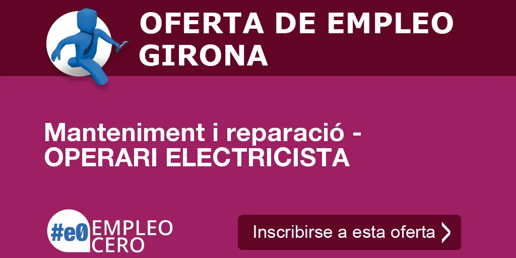 Manteniment i reparació - OPERARI ELECTRICISTA