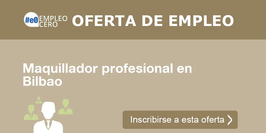 Maquillador profesional en Bilbao