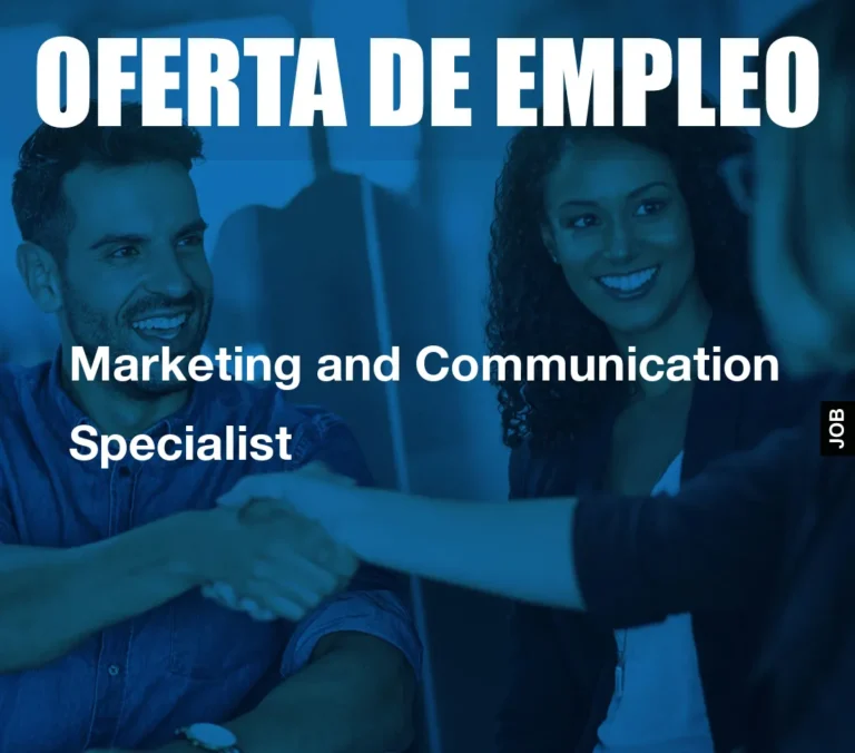 Marketing and Communication Specialist