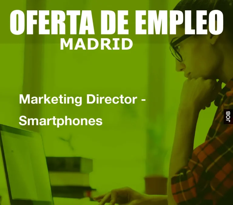 Marketing Director – Smartphones