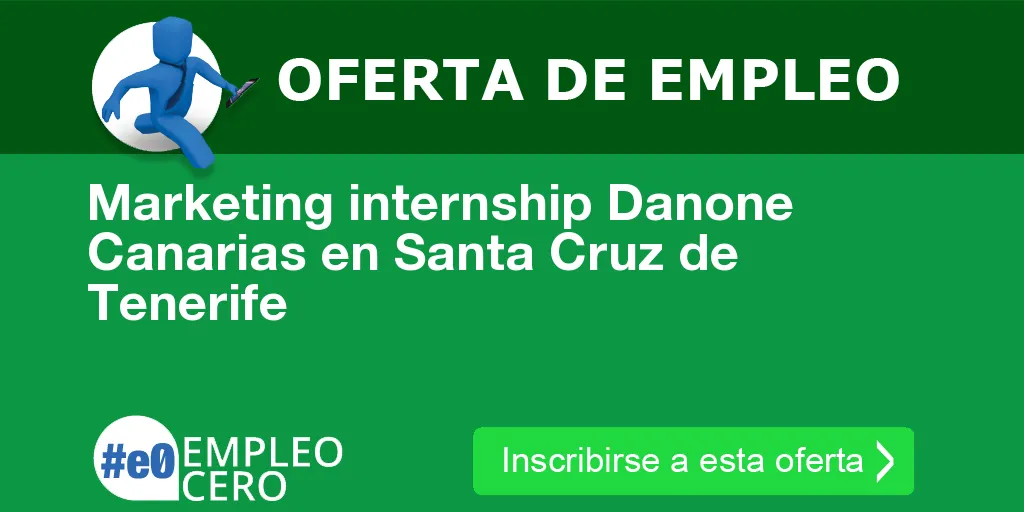 Marketing internship Danone Canarias en Santa Cruz de Tenerife