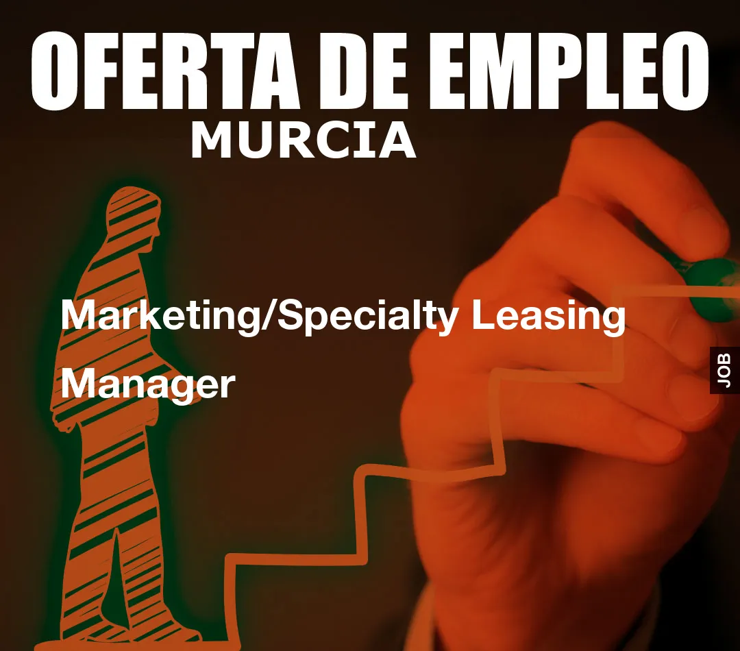 Marketing/Specialty Leasing Manager