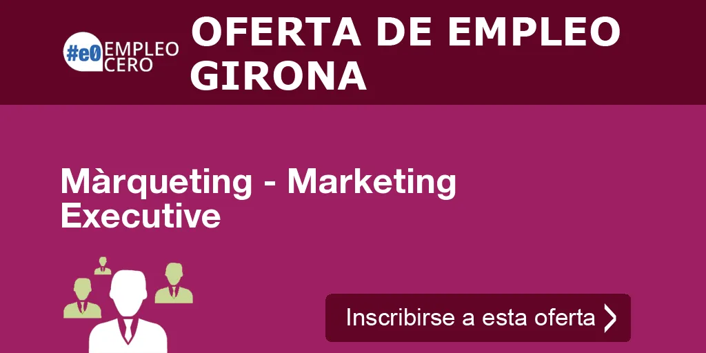 Màrqueting - Marketing Executive