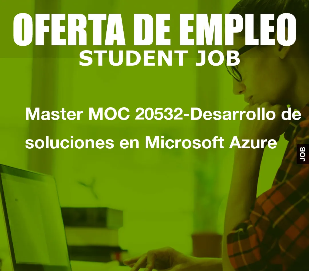 Master MOC 20532-Desarrollo de soluciones en Microsoft Azure