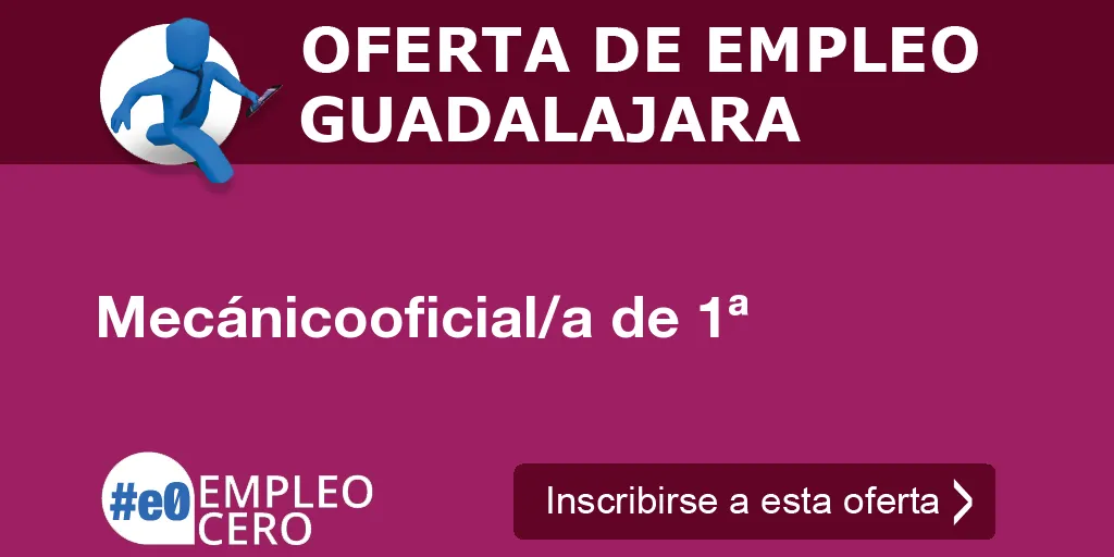 Mecánicooficial/a de 1ª Mecánicooficial/a de 1ª