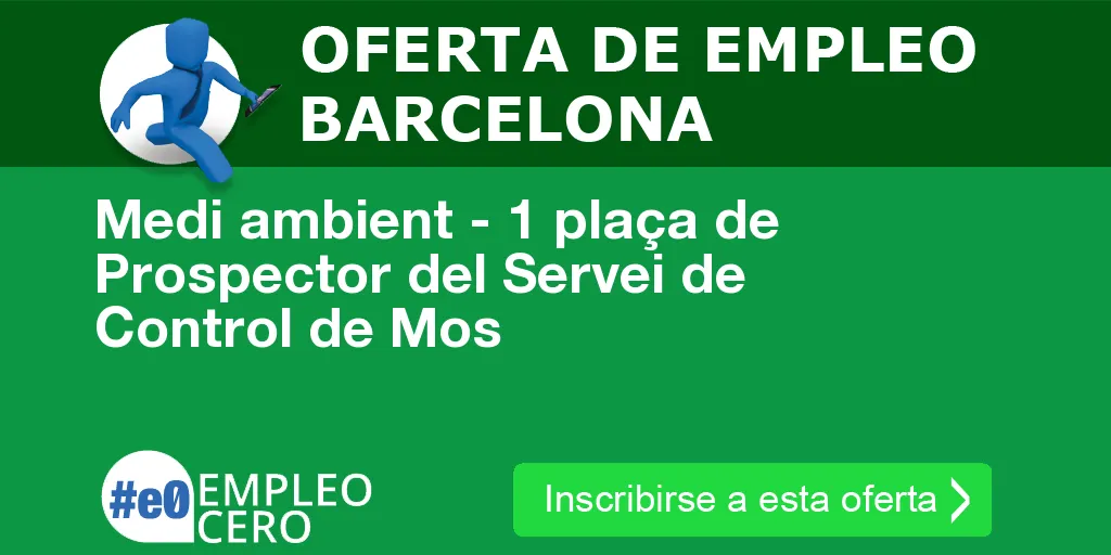 Medi ambient - 1 plaça de Prospector del Servei de Control de Mos