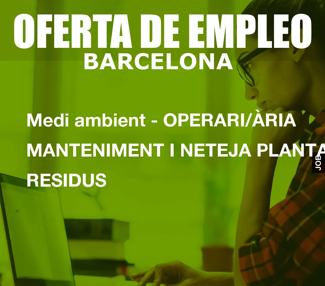 Medi ambient – OPERARI/