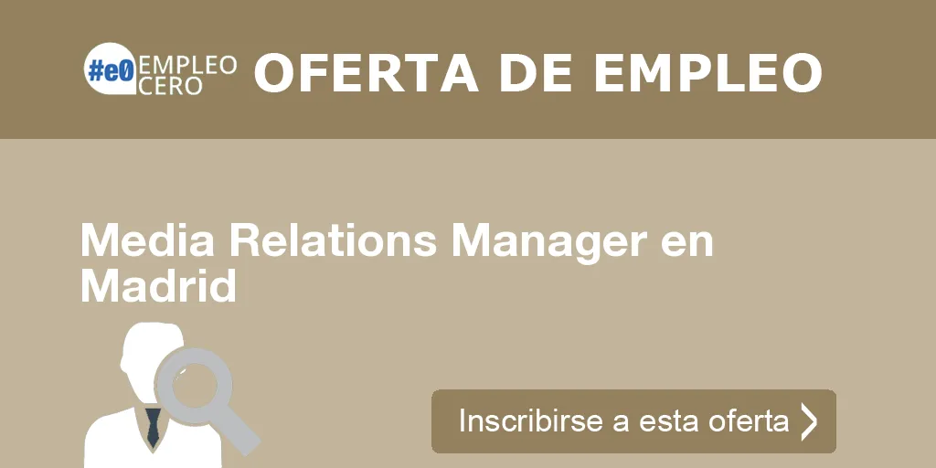 Media Relations Manager en Madrid