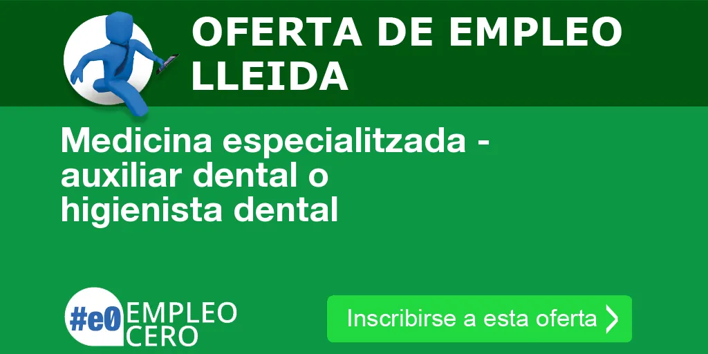 Medicina especialitzada - auxiliar dental o higienista dental Medicina especialitzada - auxiliar dental o higienista dental