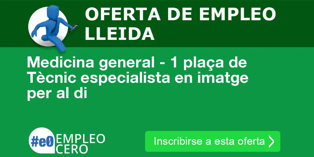 Medicina general - 1 plaça de Tècnic especialista en imatge per al di