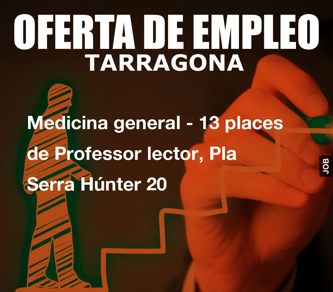 Medicina general – 13 places de Professor lector, Pla Serra H