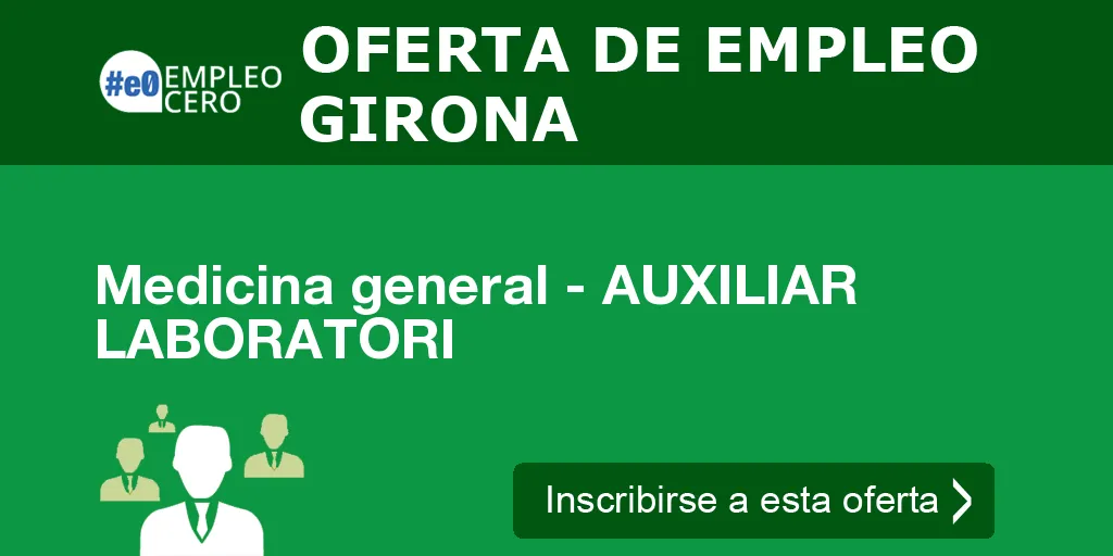 Medicina general - AUXILIAR LABORATORI Medicina general - AUXILIAR LABORATORI
