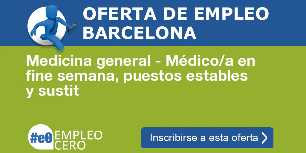 Medicina general - Médico/a en fine semana, puestos estables y sustit Medicina general - Médico/a en fine semana, puestos estables y sustit