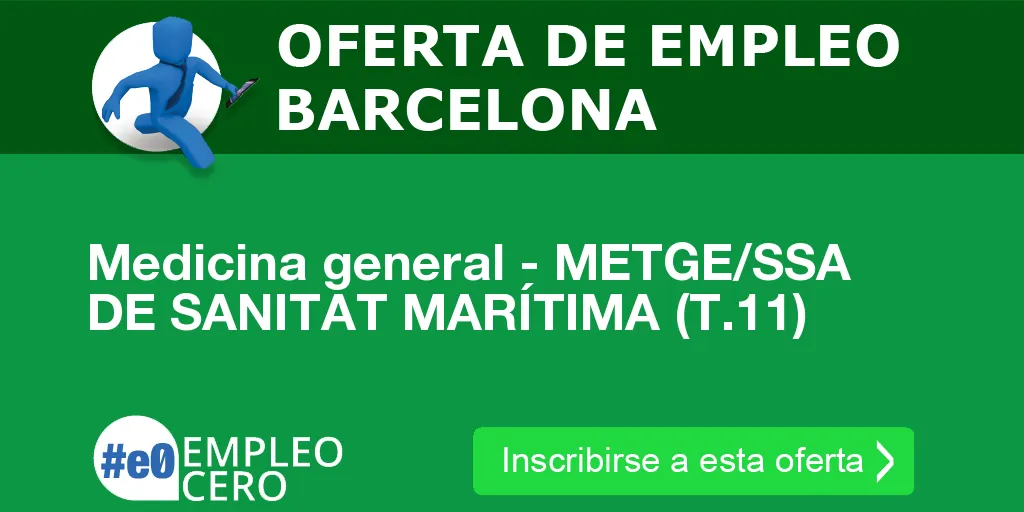 Medicina general - METGE/SSA DE SANITAT MARÍTIMA (T.11) Medicina general - METGE/SSA DE SANITAT MARÍTIMA (T.11)