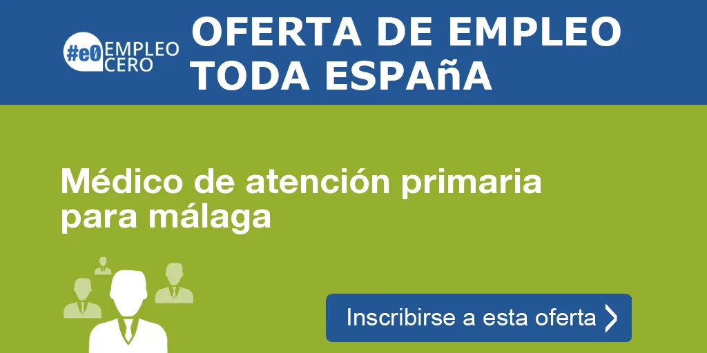 Médico de atención primaria para málaga Médico de atención primaria para málaga