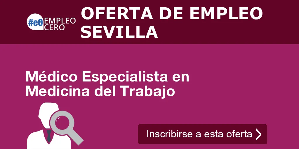 Médico Especialista en Medicina del Trabajo