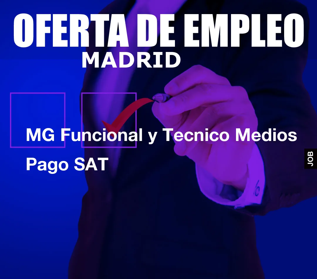 MG Funcional y Tecnico Medios Pago SAT